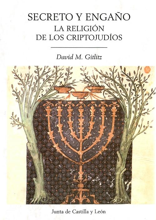 Secreto y engaño "La religión de los criptojudíos"
