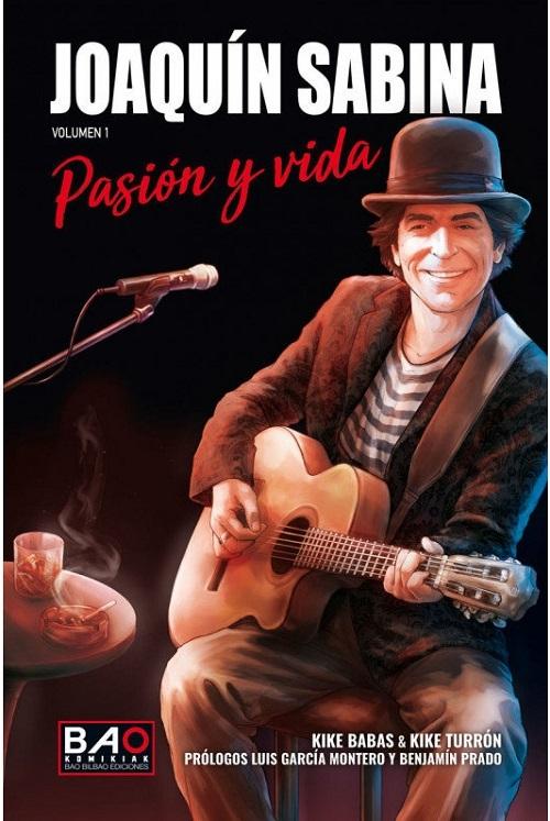 Joaquín Sabina. Pasión y vida - Vol. 1