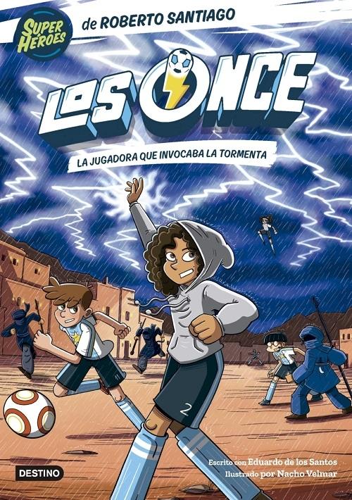 La jugadora que invocaba la tormenta "(Los Once - 9) (Super Héroes)"