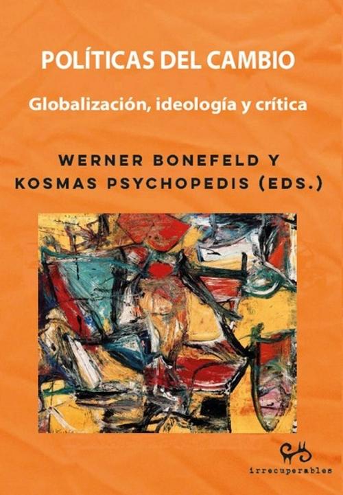 Políticas del cambio "Globalización, ideología y crítica"