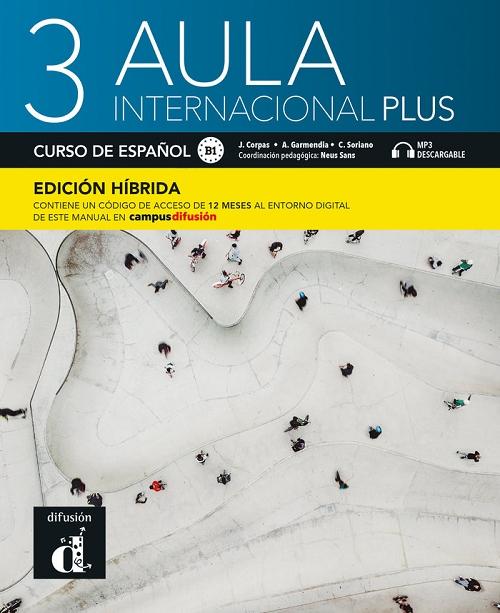 Aula Internacional Plus 3. Libro del alumno "Edición híbrida (MP3 descargable)"