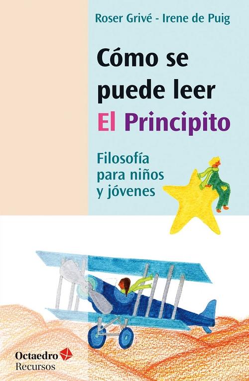 Como se puede leer <El Principito> "Filosofía para niños y jóvenes"