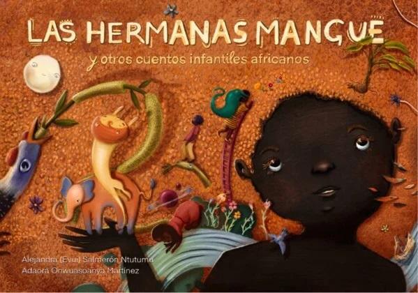 Las hermanas Mangue "Y otros cuentos infantiles africanos"
