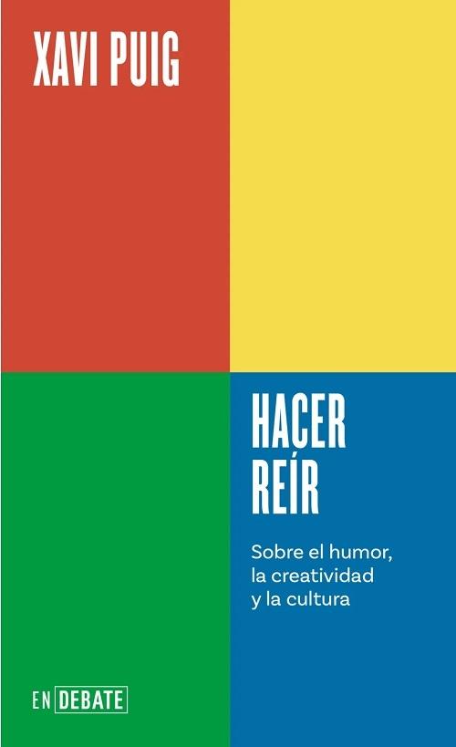 Hacer reír "Sobre el humor, la creatividad y la cultura"