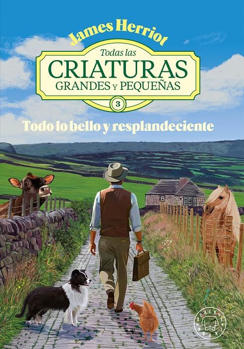 Todo lo bello y resplandeciente "Todas las criaturas grandes y pequeñas - 3"