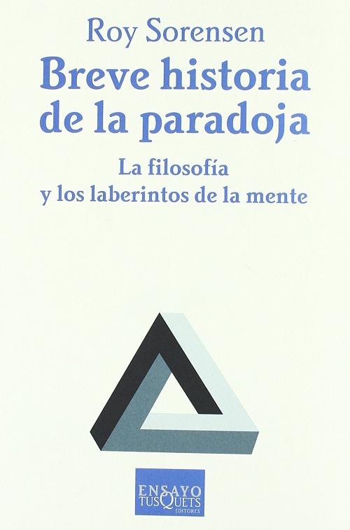 Breve historia de la paradoja "La filosofía y los laberintos de la mente"
