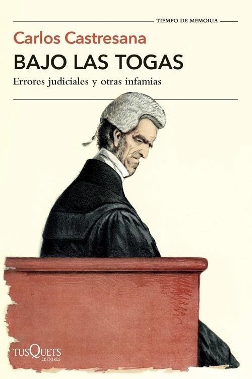 Bajo las togas "Errores judiciales y otras infamias"