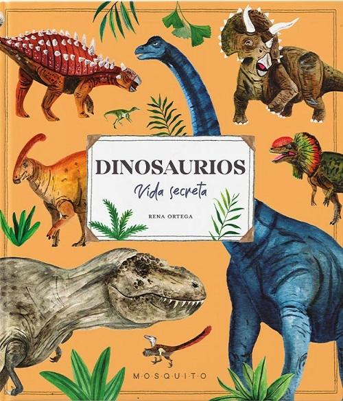 Dinosaurios "Vida secreta"