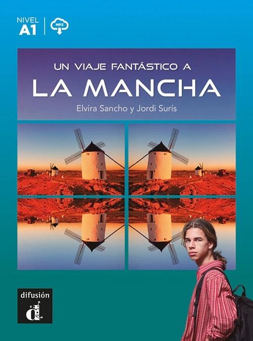 Un viaje fantástico a la Mancha "Nivel A1"