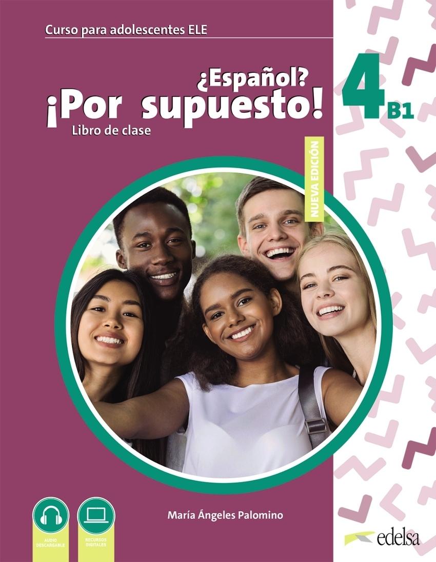 ¿Español? ¡Por supuesto! 4 (B1) Libro de clase "Nueva edición"