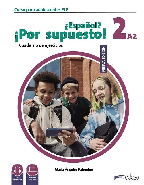 ¿Español? ¡Por supuesto! 2 (A2). Cuaderno de ejercicios "Nueva edición"