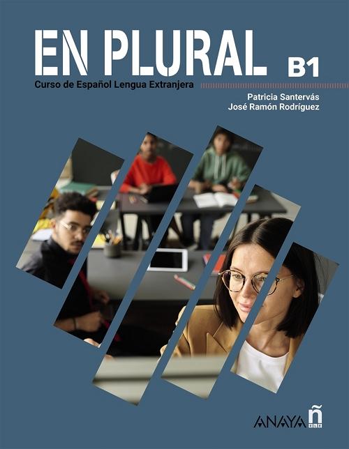 En plural B1. Manual de clase "Curso de Español Lengua Extranjera"