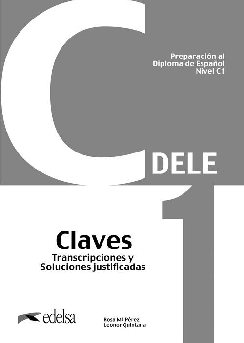 Preparación al DELE C1. Claves "Transcripciones y Soluciones justificadas"