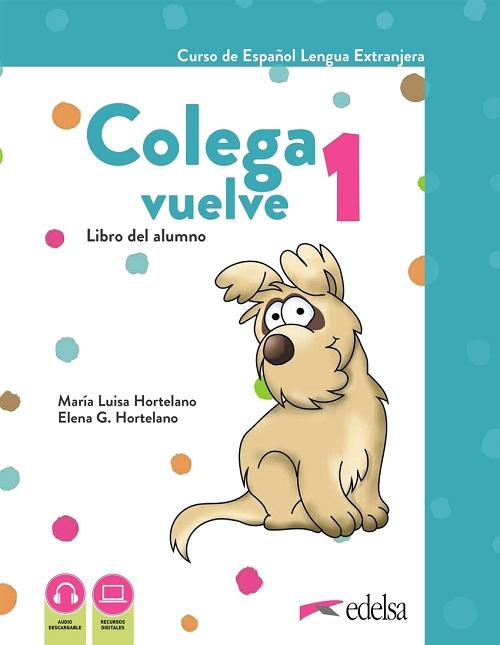 Colega vuelve 1 (A1.1). Pack alumno "(Libro  de clase + Cuaderno de ejercicios + Carpeta de láminas) "