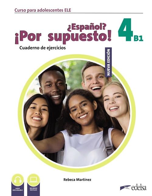 ¿Español? ¡Por supuesto! 4 (B1). Cuaderno de ejercicios "Nueva edición"