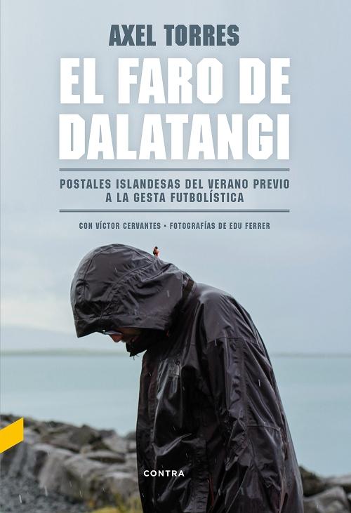 El faro de Dalatangi "Postales islandesas del verano previo a la gesta futbolística"