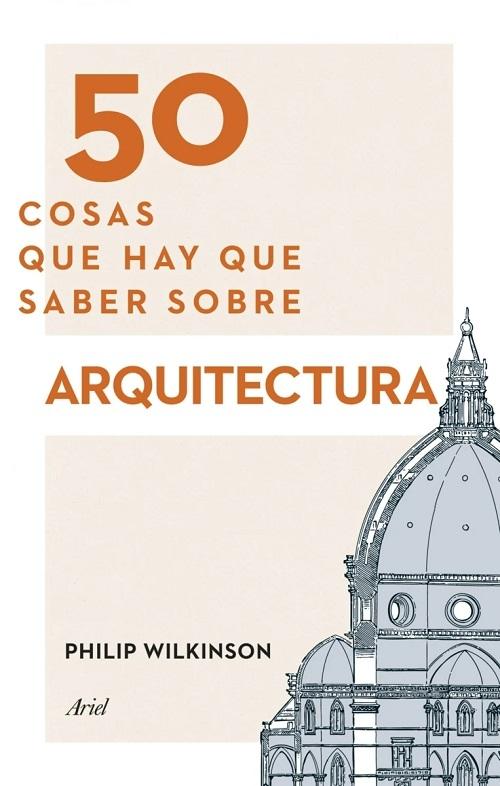 50 cosas que hay que saber sobre arquitectura. 