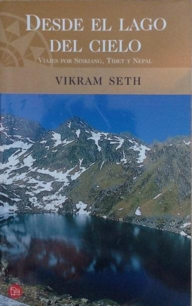 Desde el lago del cielo "Viajes por Sinkiang, Tíbet y Nepal"