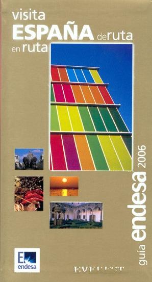 Visita España de ruta en ruta "Guía Endesa 2006"