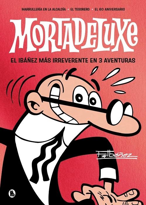 Mortadeluxe - 2 "Marrullería en la alcaldía / El tesorero / El 60 aniversario"