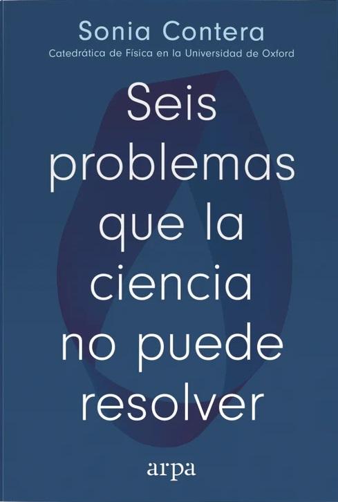 Seis problemas que la ciencia no puede resolver
