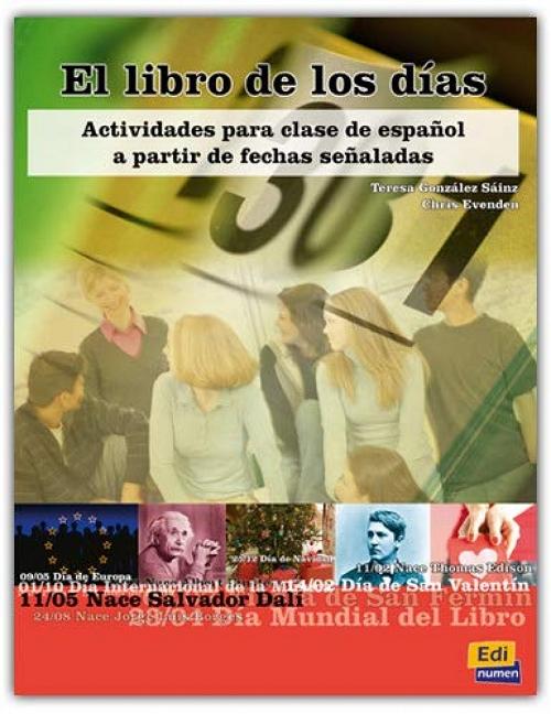 El libro de los días "Actividades para la clase de español a partir de fechas señaladas"