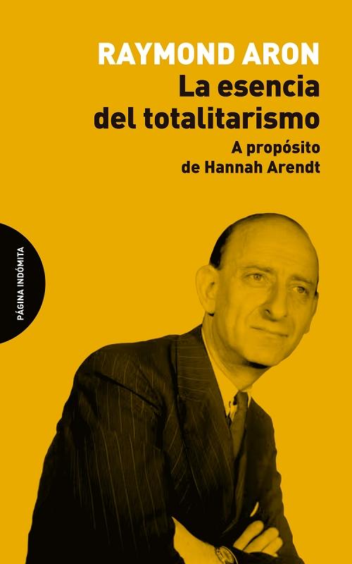 La esencia del totalitarismo "A propósito de Hannah Arendt"