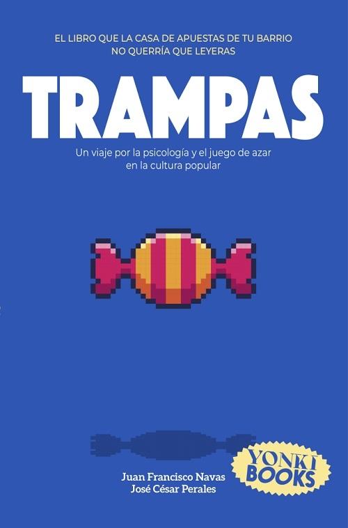 Trampas "Un viaje por la psicología y el juego de azar en la cultura popular"
