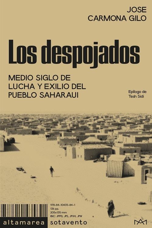 Los despojados "Medio siglo de lucha y exilio del pueblo saharaui"