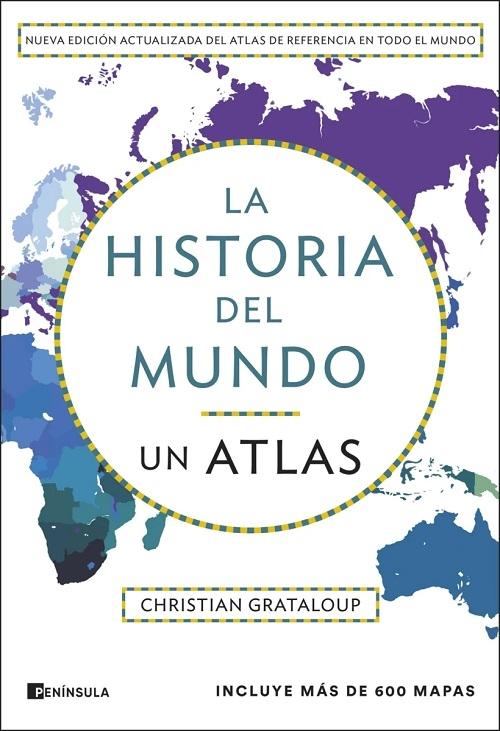 La historia del mundo "Un atlas (Edición actualizada)"