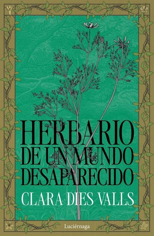 Herbario de un mundo desaparecido