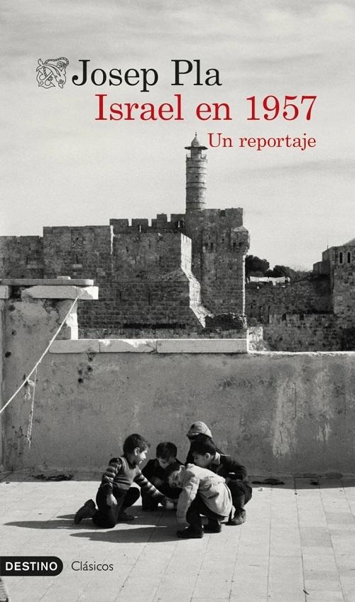 Israel en 1957 "Un reportaje"