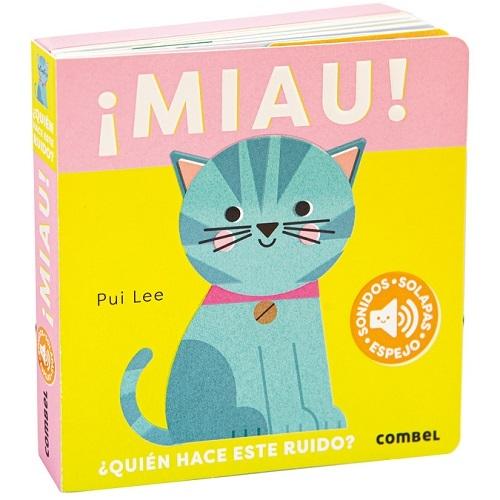 ¡Miau! "¿Quién hace este ruido? (Sonidos. Solapas. Espejo)"