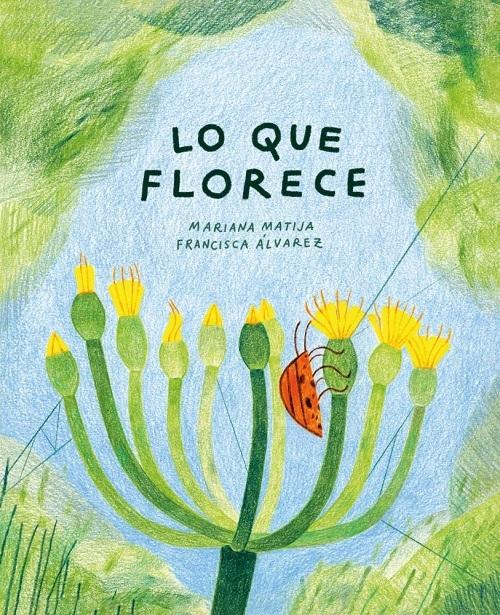 Lo que florece