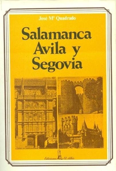 Salamanca, Ávila y Segovia