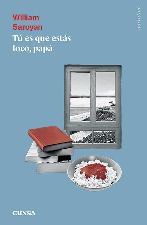 Tú es que estás loco, papá