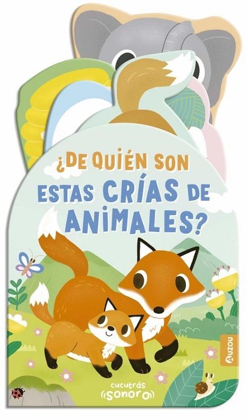 ¿De quién son estas crías de animales? "(Cucutrás. Sonoro)"