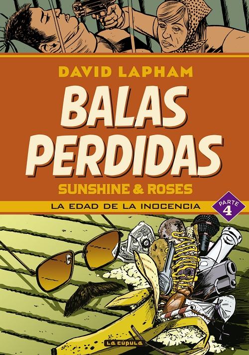 Balas perdidas "Sunshine & Roses - Parte 4: La edad de la inocencia"
