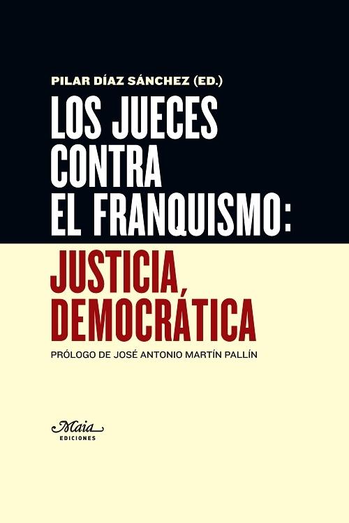 Los jueces contra el franquismo "Justicia Democrática"