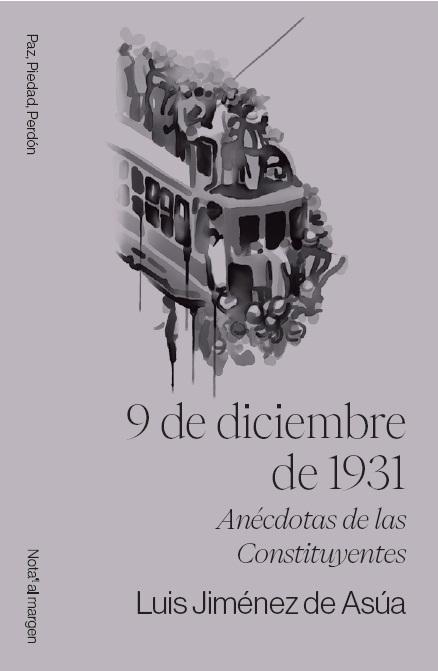 9 de diciembre de 1931 "Anécdotas de las Constituyentes"