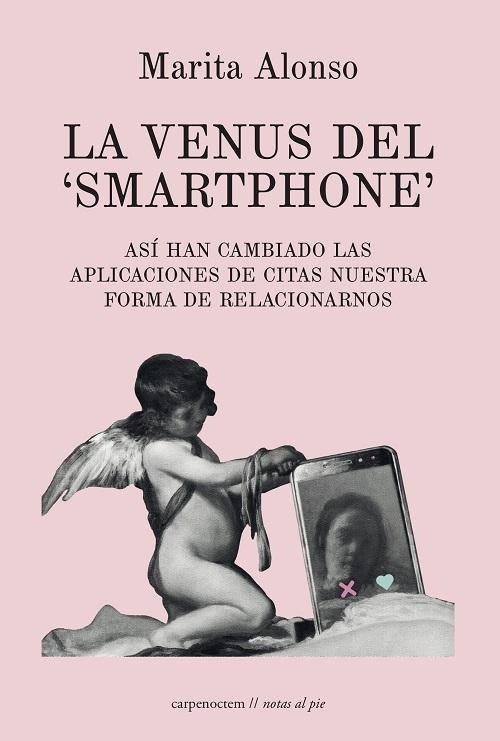 La venus del  'smartphone' "Así han cambiado las aplicaciones de citas nuestra forma de relacionarnos"