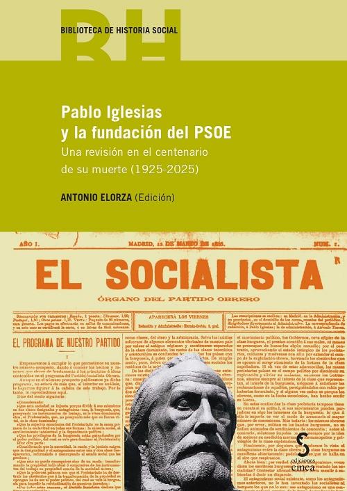 Pablo Iglesias y la fundación del PSOE "Una revisión en el centenario de su muerte (1925-2025)"