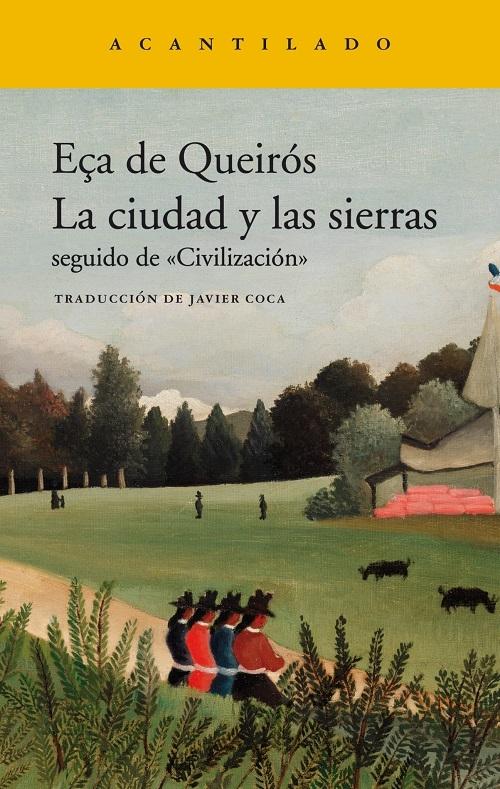 La ciudad y las sierras "(Seguido de 'Civilización')"