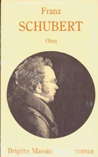 Franz Schubert (2 Vols.) "Biografía / Obra"
