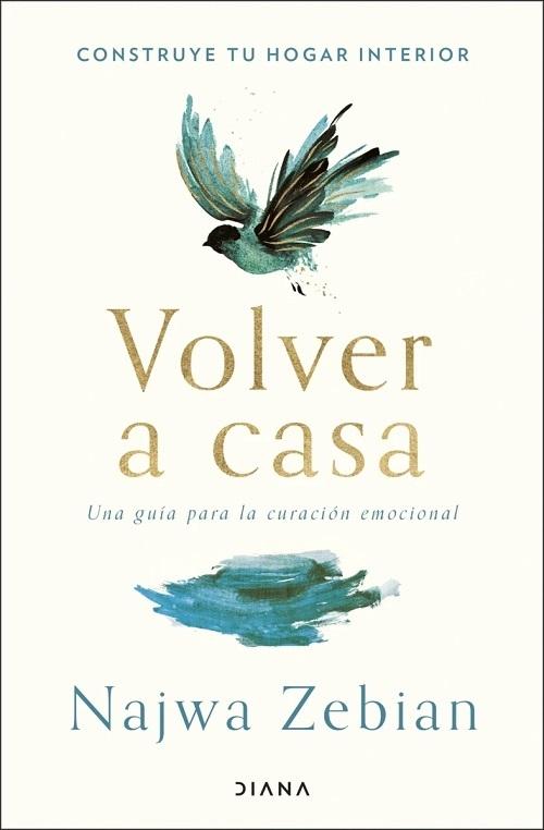 Volver a casa "Una guía para la curación emocional"