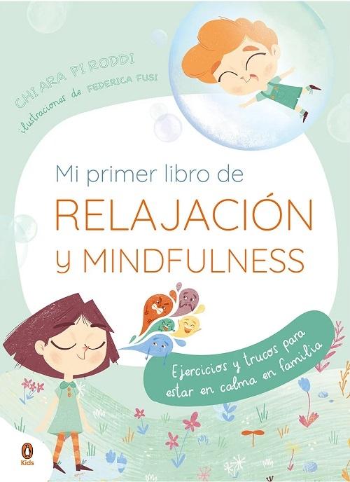 Mi primer libro de relajación y mindfulness "Ejercicios y trucos para estar en calma en familia"