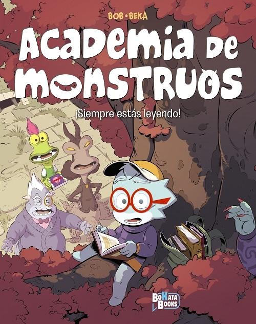 ¡Siempre estás leyendo! "(Academia de monstruos - 2)"