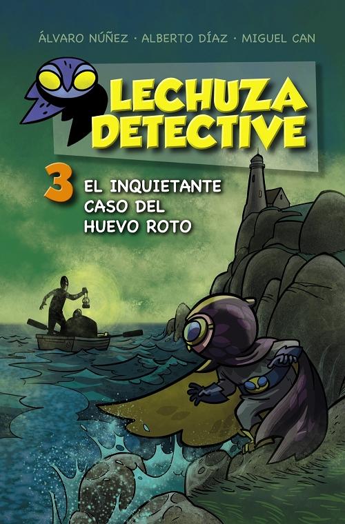 El inquietante caso del huevo roto "(Lechuza Detective - 3)"