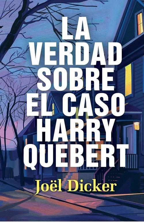 La verdad sobre el caso Harry Quebert "(Trilogía Marcus Goldman - 1) (Edición especial limitada)"