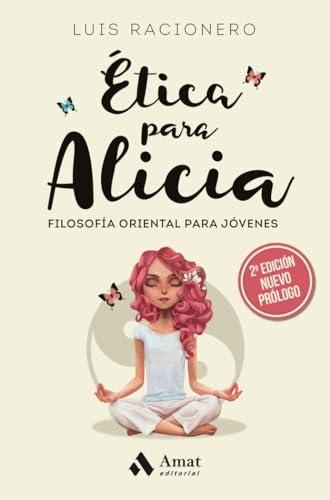 Ética para Alicia "Filosofía oriental para jóvenes"